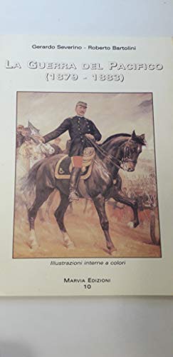 La Guerra Del Pacifico (1879-1883)