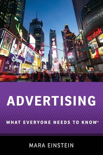 Advertising: What Everyone Needs To Know®