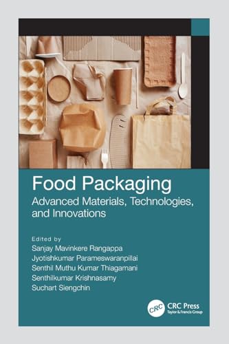 Food Packaging: Advanced Materials, Technologies, And Innovations