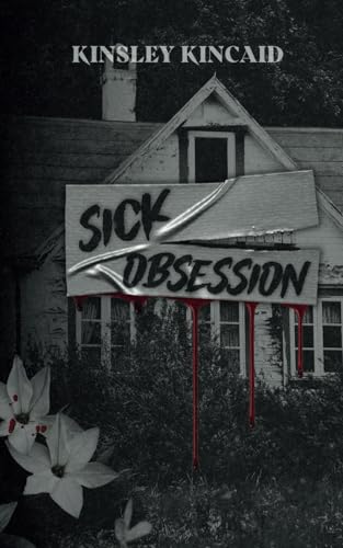 Sick Obsession