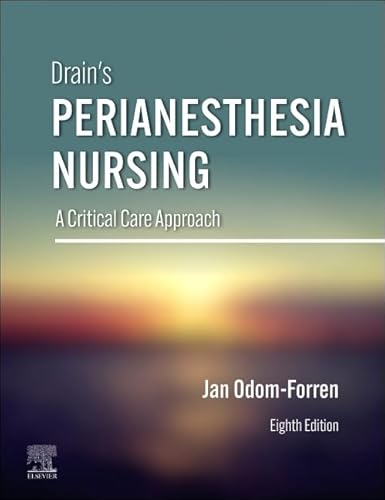 Drain'S Perianesthesia Nursing: A Critical Care Approach