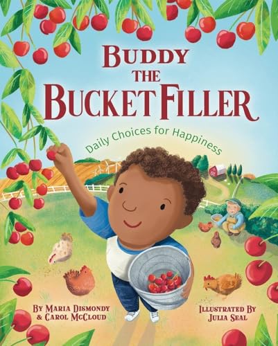 Buddy The Bucket Filler: Daily Choices For Happiness