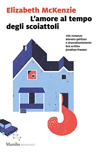 L'Amore Al Tempo Degli Scoiattoli