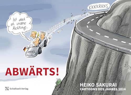 Sakurai Cartoons Des Jahres 2024: Die Besten Cartoons Des Jahres Von Heiko Sakurai: 12
