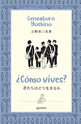 ¿Cómo Vives?/ How Do You Live?: El Libro En El Que Se Inspira La Película