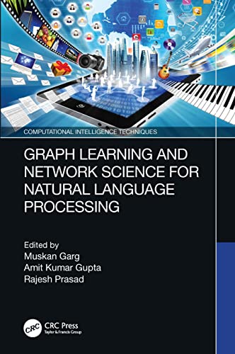 Graph Learning And Network Science For Natural Language Processing