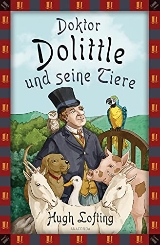 Doktor Dolittle Und Seine Tiere: Anaconda Kinderbuchklassiker: 24