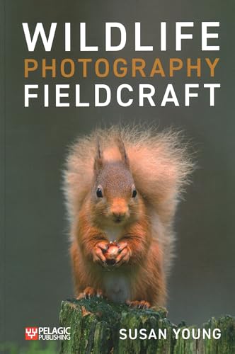 Wildlife Photography Fieldcraft: How To Find And Photograph Wild Animals