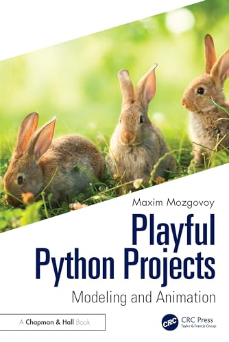 Playful Python Projects: Modeling And Animation