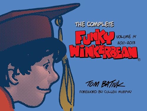 The Complete Funky Winkerbean 14, 2011-2013