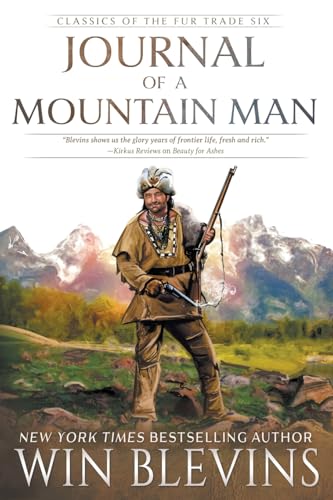 Journal Of A Mountain Man: (A Mountain Man Narrative): 6