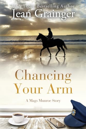 Chancing Your Arm: A Mags Munroe Story