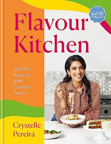 Flavour Kitchen: Vibrant Recipes With Creative Twists