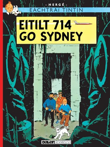 Eitilt 714 Go Sydney (Tintin I Ngaeilge / Tintin In Irish)