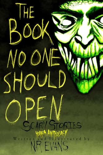 The Book No One Should Open: Scary Stories Horror Anthology
