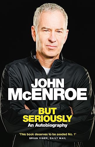 But Seriously. An Autobiography