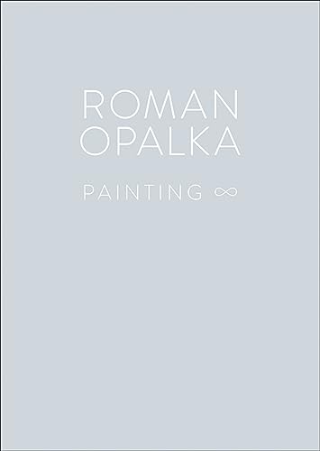 Roman Opalka: Painting