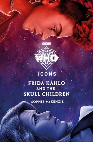 Doctor Who: Frida Kahlo And The Skull Children