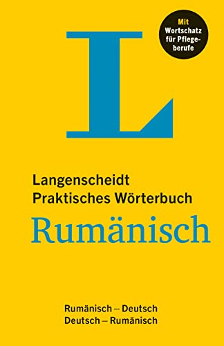 Langenscheidt Praktisches Wörterbuch Rumänisch: Rumänisch - Deutsch / Deutsch - Rumänisch, Mit Wortschatz Für Pflegeberufe