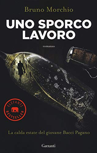 Uno Sporco Lavoro. La Calda Estate Del Giovane Bacci Pagano