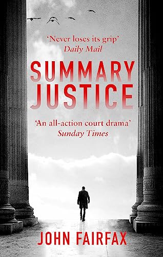 Summary Justice: 'An All-Action Court Drama' Sunday Times
