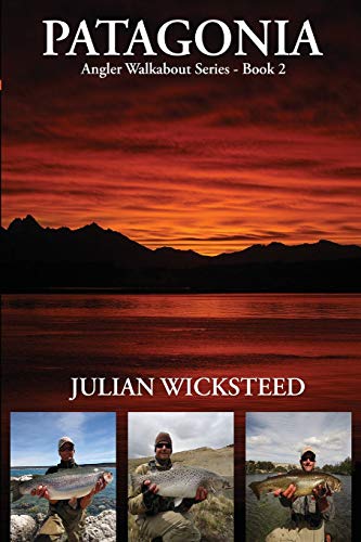 Patagonia: Angler Walkabout Series - Book 2 [Lingua Inglese]