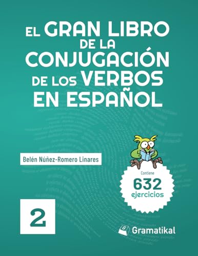 El Gran Libro De La Conjugación De Los Verbos En Español: Volumen 2
