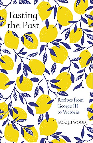 Recipes From George Iii To Victoria