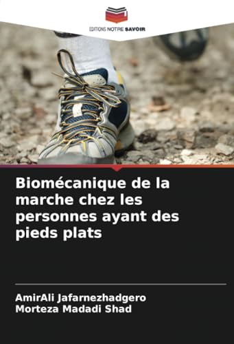 Biomécanique De La Marche Chez Les Personnes Ayant Des Pieds Plats