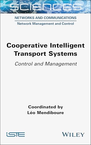 Cooperative Intelligent Transport Systems: Control And Management