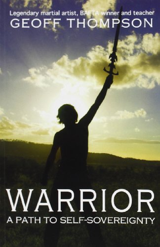 Warrior: A Path To Self Sovereignty