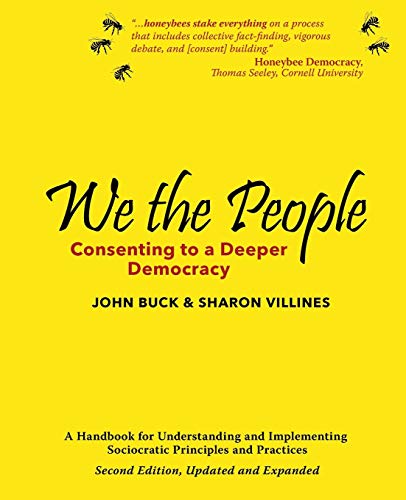 We The People: Consenting To A Deeper Democracy