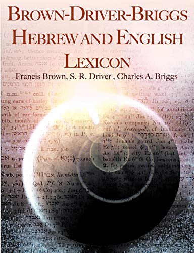 Brown-Driver-Briggs Hebrew And English Lexicon