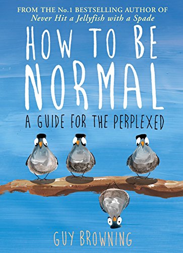 How To Be Normal: A Guide For The Perplexed