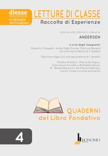 Letture Di Classe. Raccolta Di Esperienze Relative Alla Lettura In Classe Di Andersen (Vol. 4)