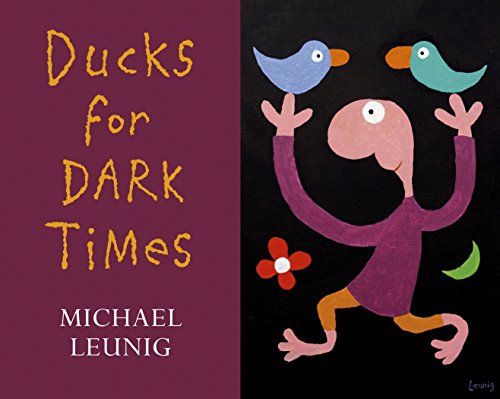 Ducks For Dark Times