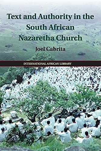 Text And Authority In The South African Nazaretha Church