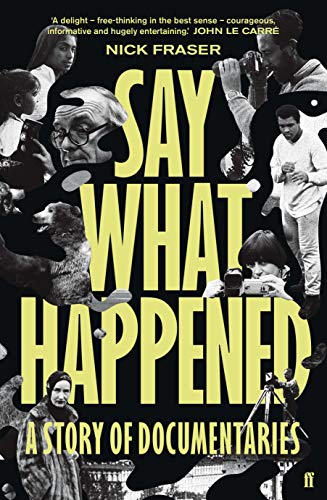 Say What Happened: A Story Of Documentaries