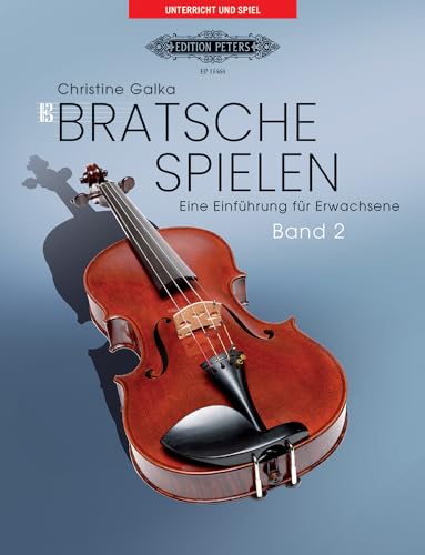 Galka: Bratsche Spielen. Eine Einführung Für Erwachsene. Band 2 (Viola) (Ep11464)