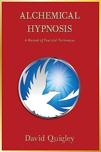 Alchemical Hypnosis: A Manual Of Practical Technique