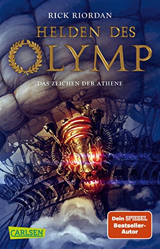 Helden Des Olymp 03: Das Zeichen Der Athene: Sieben Jugendliche, Griechische Mythen Und Eine Prophezeiung - Actionreiche Fantasy Ab 12 Jahren