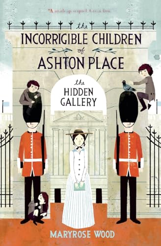 The Incorrigible Children Of Ashton Place: Book Ii: The Hidden Gallery: 2