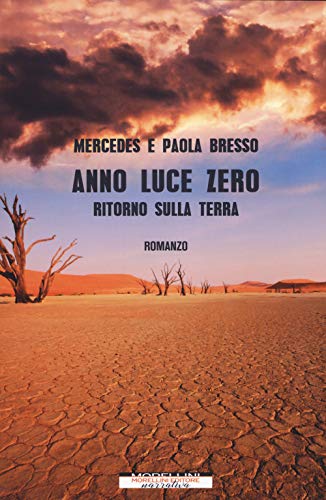 Anno Luce Zero. Ritorno Sulla Terra