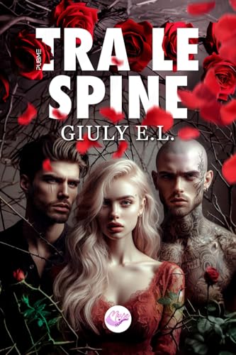 Tra Le Spine: (Collana Muse Romance - Pubme)