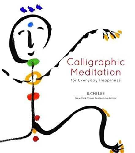 Calligraphic Meditation For Everyday Happiness