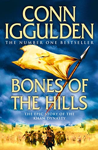Bones Of The Hills (Conqueror): The Sunday Times Bestselling Epic Historical Novel: Book 3