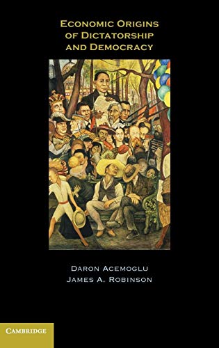 Economic Origins Of Dictatorship And Democracy
