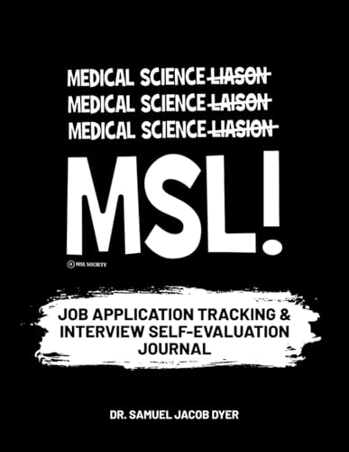 Medical Science Liaison Job Application Tracking & Interview Self-Evaluation Journal