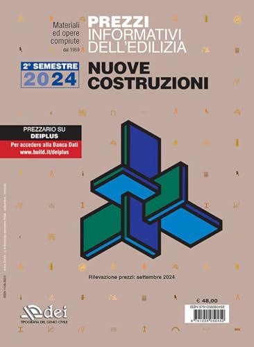 Prezzi Informativi Dell'Edilizia. Prezzario Nuove Costruzioni. 2/2024. Rilevazione Prezzi Settembre2024