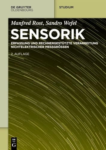 Sensorik: Erfassung Und Rechnergestützte Verarbeitung Nichtelektrischer Messgrössen